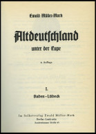 PHIL. LITERATUR Altdeutschland Unter Der Lupe - Baden - Lübeck, Band I, 4. Auflage, 1956, Ewald Müller-Mark, 374 Seiten, - Philately And Postal History