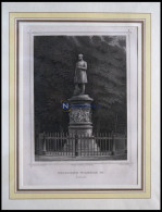 BERLIN: Denkmal Friedrich Wilhelm III., Stahlstich Von Schwarz/Strunz Um 1833 - Estampes & Gravures