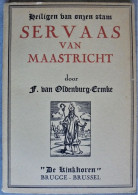 Servaas Van Maastricht (F.van Oldeburg-Ermke) - Antique
