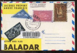 Lettre Des Iles Baladar - PREVERT JACQUES - FRANCOIS ANDRE - 1967 - Autres & Non Classés