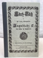 Adreß-Buch Der Kgl. Bayr. Festungsstadt Ingolstadt. Jahrgang 1888. - 4. 1789-1914