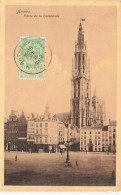 BELGIQUE - Anvers - Flèche De La Cathédrale -  Carte Postale Ancienne - Antwerpen