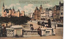 BELGIQUE - Anvers - La Place Bex Et Musée Du Steen - Colorisé -  Carte Postale Ancienne - Antwerpen