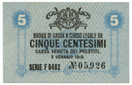 5 CENTESIMI CASSA VENETA DEI PRESTITI OCCUPAZIONE AUSTRIACA 02/01/1918 SUP+ - Besetzung Venezia