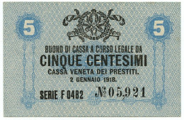 5 CENTESIMI CASSA VENETA DEI PRESTITI OCCUPAZIONE AUSTRIACA 02/01/1918 SUP+ - Occupation Autrichienne De Venezia