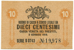 10 CENTESIMI CASSA VENETA DEI PRESTITI OCCUPAZIONE AUSTRIACA 02/01/1918 QFDS - Oostenrijkse Bezetting Van Venetië