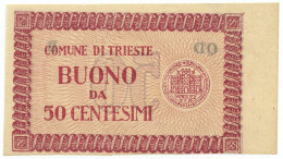 50 CENTESIMI CON BORDO DI FOGLIO (DESTRO) BUONO COMUNE DI TRIESTE 1945 SUP+ - Other & Unclassified
