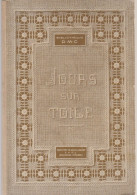 Livre - Les Jours Sur Toile 1re Serie - Home Decoration