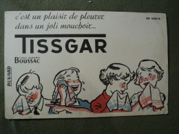 BUVARD TISSGAR. ANNEES 50. TISSU GARANTI BOUSSAC C EST UN PLAISIR DE PLEURER DANS UN JOLI MOUCHOIR - Textilos & Vestidos