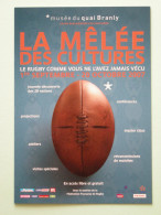 RUGBY - Ballon - Le Rugby Comme Vous Ne L'avez Jamais Vécu - Carte Publicitaire Musée Quai Branly Paris - Rugby