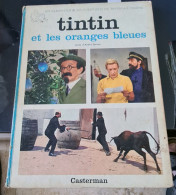 TINTIN  ET LES ORANGES BLEUES - Hergé