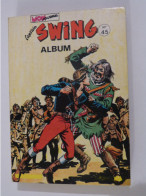 ALBUM CAPTAIN SWING N° 45 Contenant Les  N° 165 - 166 - 167     éditions  MON JOURNAL - Captain Swing