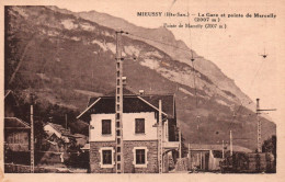 Mieussy - La Gare Et Pointe De Marcelly - Mieussy