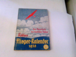 Köhlers Flieger-Kalender 1938. Das Fliegerbuch Des Deutschen Volkes - Trasporti