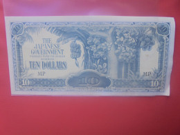 JAPON ( OCCUPATION 1942-1944) 10 DOLLARS Circuler (B.30) - Giappone