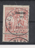 COB 106 Oblitération Centrale CHARLEROY 4B - 1910-1911 Caritas