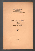 Niort (79 Deux Sèvres)plaquette : L'éducation Des Filles à Niort Au XVIIe Siècle (M5847) - Poitou-Charentes