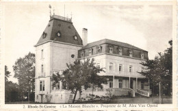 BELGIQUE - Rhode St Genèse - La Maison Blanche Propriété De M Alex Van Opstal - Carte Postale Ancienne - St-Genesius-Rode