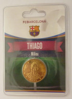 Jeton De FCBarcelona : Thiago - Profesionales/De Sociedad