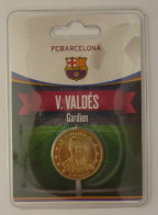 Jeton De FCBarcelona : V.Valdes - Firma's