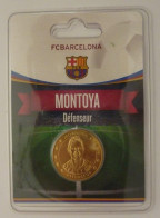 Jeton De FCBarcelona : Montoya - Professionals/Firms