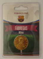 Jeton De FCBarcelona : Fabregas - Professionals/Firms
