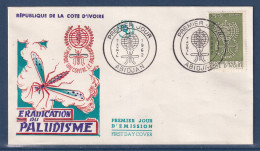 Cote D'Ivoire - Premier Jour - FDC - Eradication Du Paludisme - 1962 - Côte D'Ivoire (1960-...)