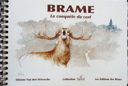 BRAME- La Conquête Du CERF De Etienne Van Den Driessche - Venerie Chasse A Courre - Jacht/vissen