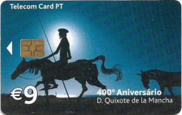 Portugal - PT (Chip) - 400º Anos D. Quixote De La Mancha - PT430 - 05.2005, 9€, 60.000ex, Used - Portugal
