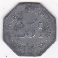 34 Hérault. Béziers, Coopérative Des Démobilisés 25 Centimes, En Zinc  - Monedas / De Necesidad