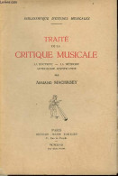 Traité De La Critique Musicale - La Doctrine - La Méthode - Anthologie Justificative - Collection Bibliothèque D'études - Muziek