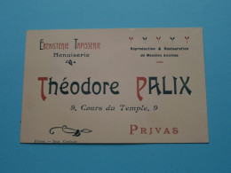 Théodore PALIX ( Ebénisterie Tapisserie Menuiserie ) PRIVAS - 9 Cours Du Temple ( Voir / Zie Scan ) ! - Cartes De Visite