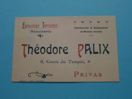 Théodore PALIX ( Ebénisterie Tapisserie Menuiserie ) PRIVAS - 9 Cours Du Temple ( Voir / Zie Scan ) ! - Cartoncini Da Visita