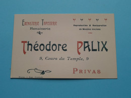 Théodore PALIX ( Ebénisterie Tapisserie Menuiserie ) PRIVAS - 9 Cours Du Temple ( Voir / Zie Scan ) ! - Visitekaartjes