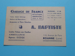 Garage De FRANCE > A. BAPTISTE > Station Service ( Location Ambulance Agence DODGE ) ROANNE Loire ( Voir / Zie Scan ) ! - Visiting Cards