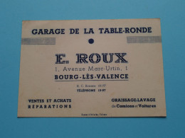 Garage DE LA TABLE RONDE > E. ROUX ( Tél 19-97 ) BOURG-Lès-VALENCE ( Voir / Zie Scan ) ! - Visiting Cards