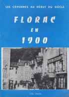 Livre - Les Cevennes Au Début Du Siècle, FLORAC En 1900, 16 Pages - Languedoc-Roussillon