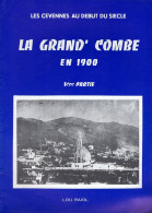 Livre - Les Cevennes Au Début Du Siècle, La Grand' Combe En 1900, 1er Partie, 16 Pages - Languedoc-Roussillon