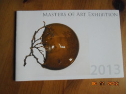Masters Of Art Exhibition 2013 : May 7-24 Library Annex Gallery, California State University Sacramento - Schone Kunsten