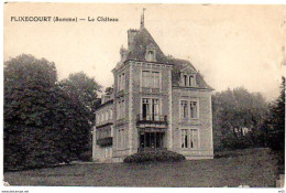 80 - FLIXECOURT - Le Chateau ( Somme ) - Flixecourt