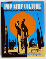 Pop Surf Culture By Brian Chidester And Domenic Priore - Very Good Condition - ISBN 9781595800350 - Photography