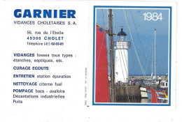 49 - CHOLET - T.Beau Petit Calendrier 1984 " Garnier Vidanges Choletaises , Rue De L'Etoile  " - Small : 1981-90