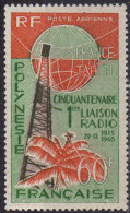 POLYNESIE FRANCAISE - 50e Anniversaire De La Liaison Radio Avec La Métropole - Neufs