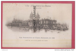 95 - ENGHEIN LES BAINS--Vue Perspective Du Casino En 1909--coté Du Lac Et Du Jardin Des Roses-- - Enghien Les Bains