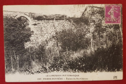 CPA  -    Pierre Buffiere  - Ruines Du Bas Château - Le Limousin Pittoresque - Pierre Buffiere