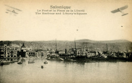 Cpa Salonique  Campagne D'Orient 1914 1917 Le Port Et La Place De La Liberté - Guerre 1914-18