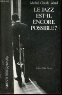 Le Jazz Est-il Encore Possible ? - Collection Epistrophy. - Jalard Michel-Claude - 1986 - Música