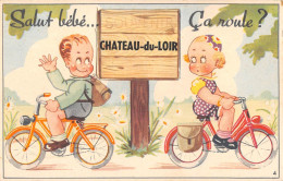 72-CHATEAU-DU-LOIR- CARTE A SYSTEME DEPLIANTE- SALUT BEBE CA ROULE  A CHATEAU-DU-LOIR - Chateau Du Loir