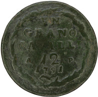 LaZooRo: Italy NAPLES 1 Grano 1791 VG - Neapel & Sizilien