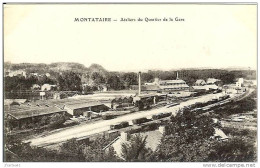 60 - MONTATAIRE - Ateliers Du Quartier De La Gare - Montataire